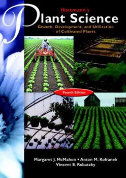 Hardcover Hartmann's Plant Science: Growth, Development, and Utilization of Cultivated Plants Book