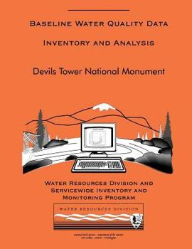 Paperback Devils Tower National Monument: Baseline Water Quality Data Inventory and Analysis Book