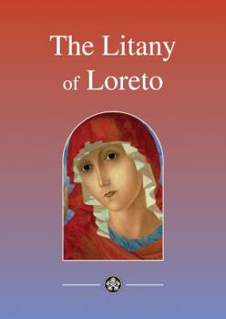 Paperback Litany of Loreto: Explaining the titles given to Mary in this famous prayer. Book