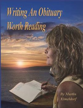 Paperback Writing An Obituary Worth Reading: A Guide to Writing a Fulfilling Life-Review Book
