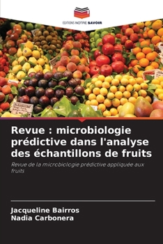 Paperback Revue: microbiologie prédictive dans l'analyse des échantillons de fruits [French] Book