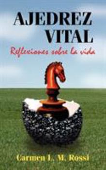 Paperback Ajedrez Vital: Reflexiones Sobre La Vida [Spanish] Book