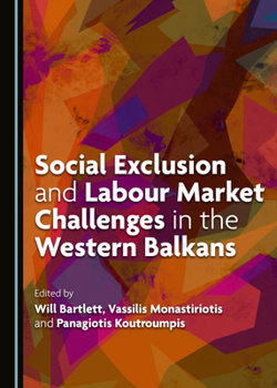 Hardcover Social Exclusion and Labour Market Challenges in the Western Balkans Book