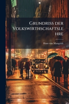 Paperback Grundriss der Volkswirthschaftslehre [German] Book