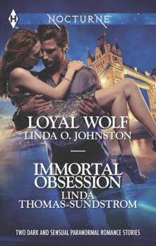 Mass Market Paperback Loyal Wolf and Immortal Obsession: An Anthology Book