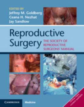 Hardcover Reproductive Surgery: The Society of Reproductive Surgeons' Manual Book