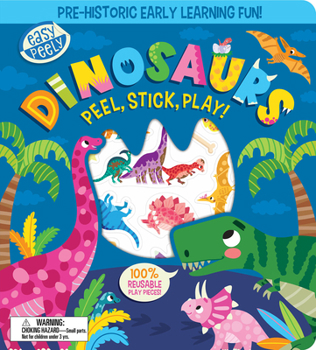 Board book Easy Peely Dinosaurs - Peel, Stick, Play! Book