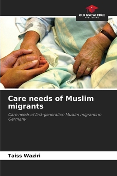 Paperback Care needs of Muslim migrants Book