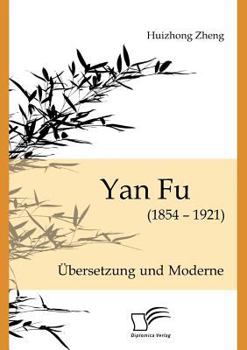 Paperback Yan Fu (1854-1921): Übersetzung und Moderne [German] Book