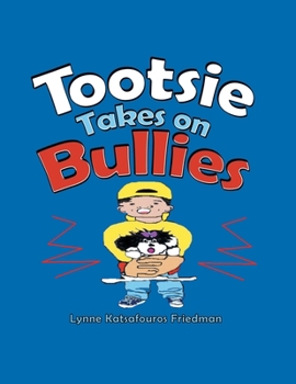 Paperback Tootsie Takes on Bullies Book