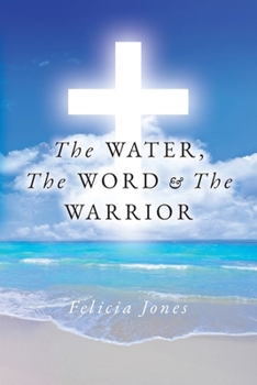 Paperback The Water, The Word & The Warrior Book