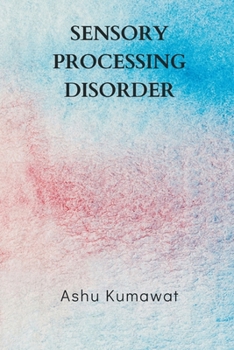 Paperback Sensory Processing Disorder Book