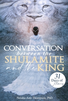 Paperback Conversation Between The Shulamite And The King: 31 Days Of Intimacy Book