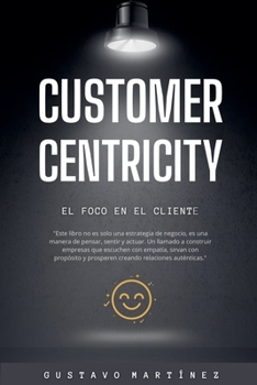 Paperback Customer Centricity [Spanish] Book