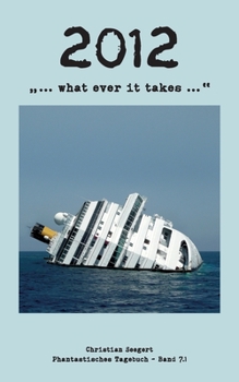 Paperback 2012: ... what ever it takes ... [German] Book