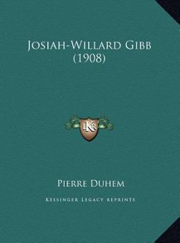 Hardcover Josiah-Willard Gibb (1908) Book