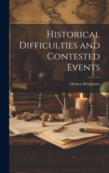 Hardcover Historical Difficulties and Contested Events Book