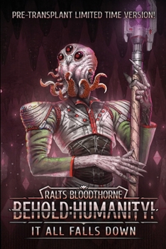 Paperback Behold: Humanity!: It All Falls Down Book