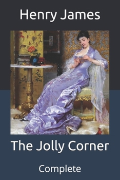 The Jolly Corner: Complete