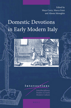 Hardcover Domestic Devotions in Early Modern Italy Book