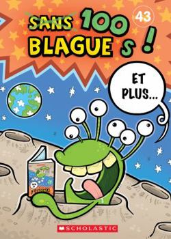 Paperback 100 Blagues! Et Plus... N? 43 [French] Book