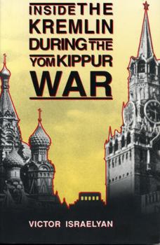 Hardcover Inside the Kremlin During the Yom Kippur War Book