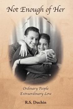 Paperback Not Enough of Her: Ordinary People Extraordinary Love Book
