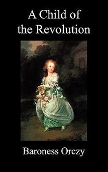 Hardcover A Child of the Revolution Book