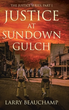 Hardcover Justice at Sundown Gulch Book