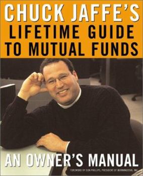 Paperback Chuck Jaffe's Lifetime Guide to Mutual Funds Book
