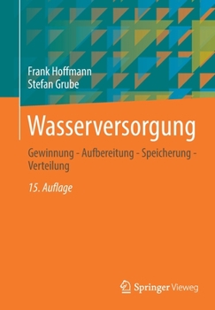 Paperback Wasserversorgung: Gewinnung - Aufbereitung - Speicherung - Verteilung [German] Book