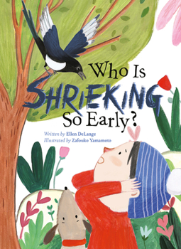 Hardcover Who Is Shrieking So Early? Book