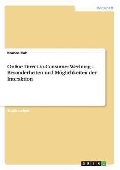 Paperback Online Direct-to-Consumer Werbung - Besonderheiten und Möglichkeiten der Interaktion [German] Book
