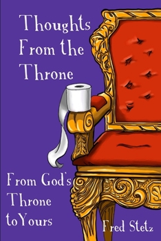 Paperback Thoughts from the Throne: From God's Throne to Yours Book