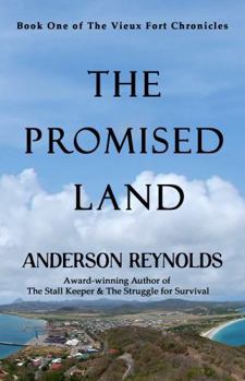 Paperback The Promised Land (The Vieux Fort Chronicles) Book