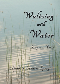 Paperback Waltzing with Water: Tempos in Verse Book