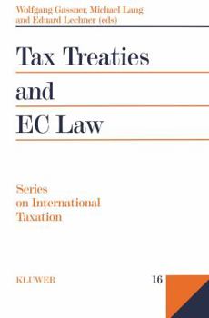 Tax Treaties and EC Law (Series on International Taxation)