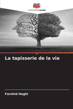 La tapisserie de la vie (French Edition)