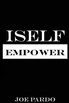 Paperback iSelf Empower: 160 Self Affirmations to Empower You! Book