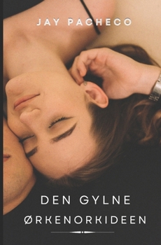 Paperback Den Gylne Ørkenorkideen [Norwegian_Bokmal] Book