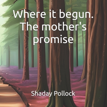 Paperback Where it begun: The mother's promise Book