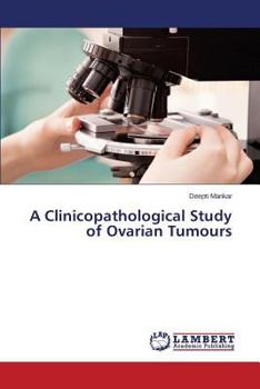 Paperback A Clinicopathological Study of Ovarian Tumours Book