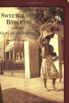 Paperback Sweetgrass Baskets and the Gullah Tradition Book