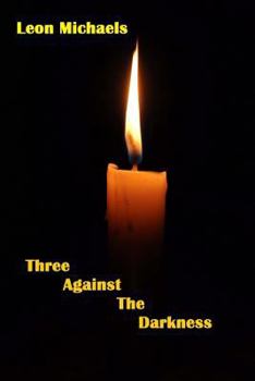 Paperback Three Against The Darkness Book