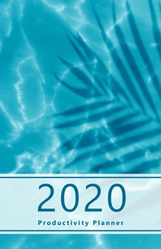 2020 Productivity Planner: Accomplish your goals. Set your goals and review the progress. Personal and professional to-dos, agenda, Gratitude section ... plant shadow, Summer. Soft matte cover).