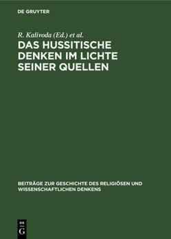 Hardcover Das Hussitische Denken Im Lichte Seiner Quellen [German] Book