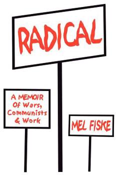 Paperback Radical: A Memoir of Wars, Communists Book