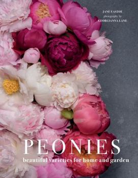 Hardcover Peonies: Beautiful Varieties for Home & Garden Book