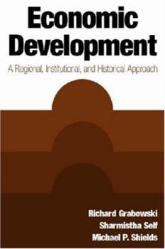 Paperback Economic Development: A Regional, Institutional, and Historical Approach: A Regional, Institutional, and Historical Approach Book