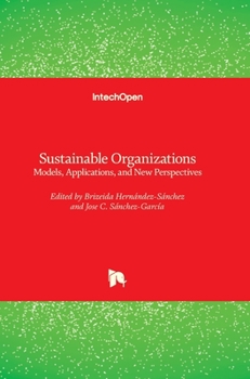 Hardcover Sustainable Organizations: Models, Applications, and New Perspectives Book